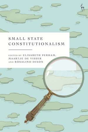 Small State Constitutionalism de Dr Maartje De Visser