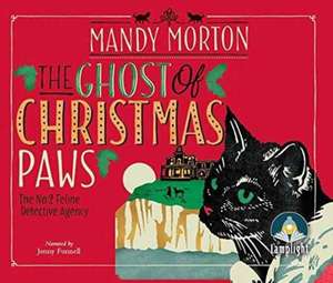 The Ghost of Christmas Paws: A Hettie Bagshot Mystery de Mandy Morton