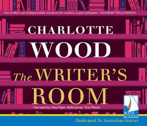 The Writer's Room de Charlotte Wood