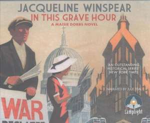 Winspear, J: In This Grave Hour de Jacqueline Winspear