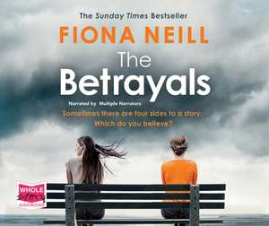 Neill, F: The Betrayals de Fiona Neill