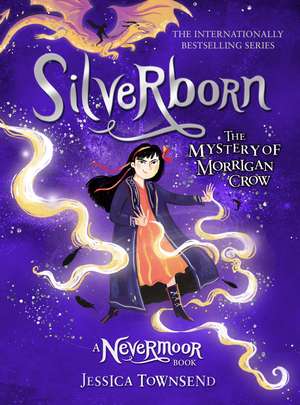 Silverborn: The Mystery of Morrigan Crow Book 4 de Jessica Townsend