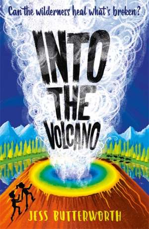 Into the Volcano de Jess Butterworth