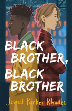 Black Brother, Black Brother de Jewell Parker Rhodes