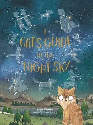 A Cat's Guide to the Night Sky de Stuart Atkinson