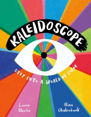 Kaleidoscope de Laura Mucha
