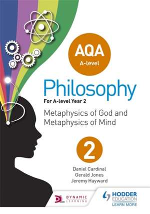 Hayward, J: AQA A-level Philosophy Year 2 de Dan Cardinal