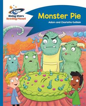 Guillain, A: Reading Planet - Monster Pie - Blue: Comet Stre de Charlotte Guillain