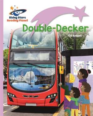 Reading Planet - Double-Decker - Lilac Plus: Lift-off First Words de Gill Budgell