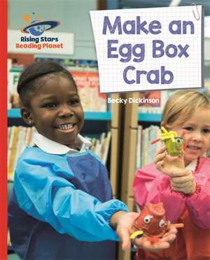 Dickinson, B: Reading Planet - Make an Egg Box Crab - Red B: de Becky Dickinson