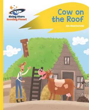 Reading Planet - Cow on the Roof - Yellow: Rocket Phonics de Ian Macdonald