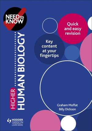 Need to Know: Higher Human Biology de BILLY DICKSON