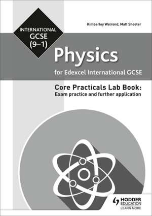 Edexcel International GCSE Physics Student Lab Book de Matt Shooter