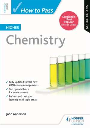 How to Pass Higher Chemistry, Second Edition de John Anderson