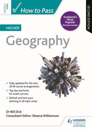 How to Pass Higher Geography, Second Edition de BILL DICK