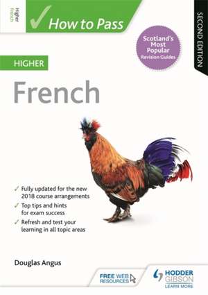 Angus, D: How to Pass Higher French, Second Edition de Douglas Angus