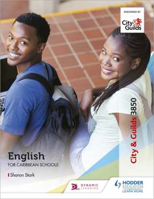 City & Guilds 3850: English for Caribbean Schools de Sharon Ann Stark