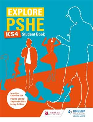 Explore PSHE for Key Stage 4 Student Book de Philip Ashton