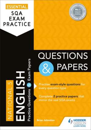 Essential SQA Exam Practice: National 5 English Questions and Papers de Brian Johnston