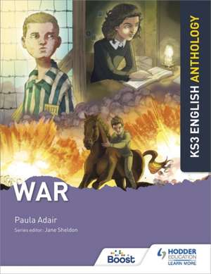 Key Stage 3 English Anthology: War de Paula Adair