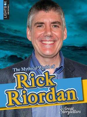 The Mythical World of Rick Riordan de Anita Yasuda