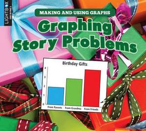 Graphing Story Problems de Sherra G Edgar