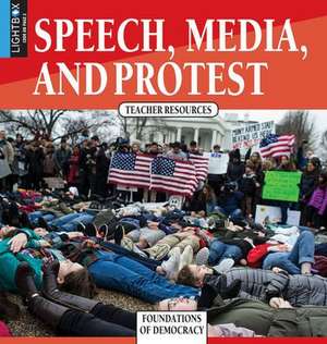 Speech, Media, and Protest de Robert J Pauly