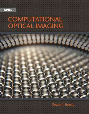 Computational Optical Imaging de David J. Brady