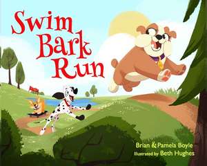 Swim Bark Run de Brian Boyle