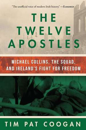 The Twelve Apostles de Tim Pat Coogan