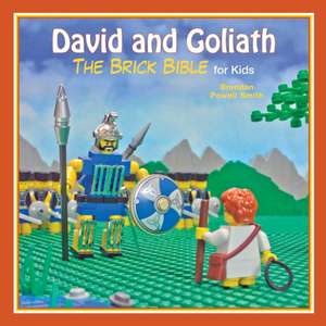 David and Goliath: The Brick Bible for Kids de Brendan Powell Smith