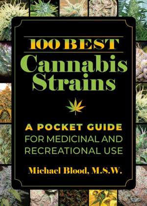 100 Best Cannabis Strains de Michael Blood