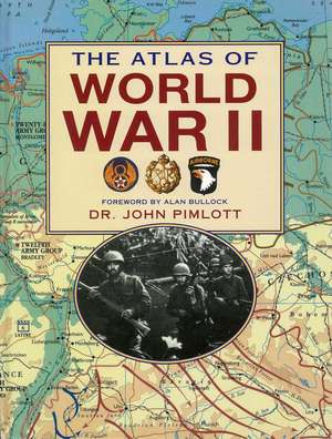 The Atlas of World War II de Dr. John Pimlott