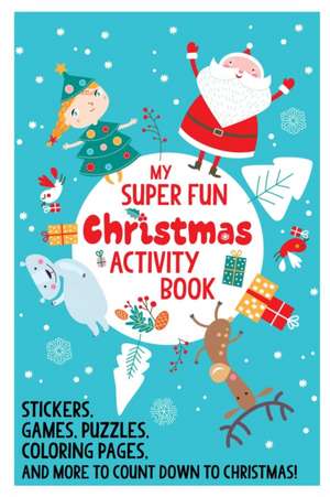 Awesome Christmas Activities and Papercrafts for Kids: Puzzles, Games, Coloring, Greeting Cards, Paper Ornaments, Recipes, and More! de Sky Pony Press