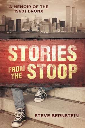 Stories from the Stoop de Steve Bernstein
