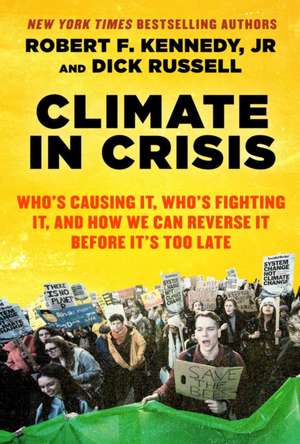 Climate in Crisis de Robert F Kennedy