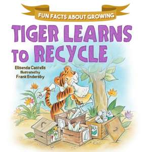 Tiger Learns to Recycle de Elisenda Castells