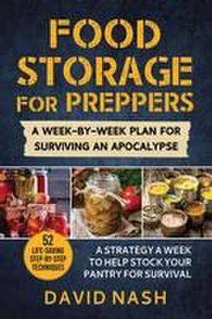 Food Storage for Preppers de David Nash