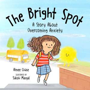 Bright Spot de Aimee Chase