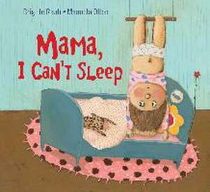 Mama, I Can't Sleep de Brigitte Raab