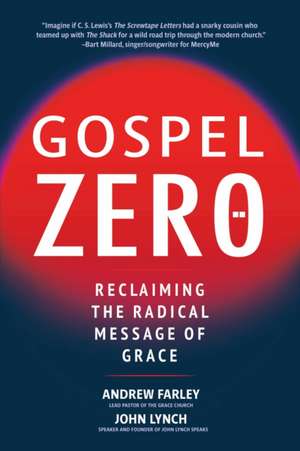 Gospel Zero de Andrew Farley