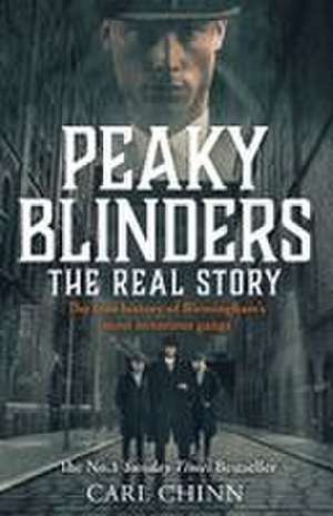 Peaky Blinders de Carl Chinn