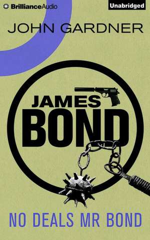 No Deals, MR Bond de John Gardner