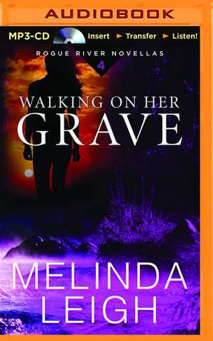 Walking on Her Grave de Melinda Leigh