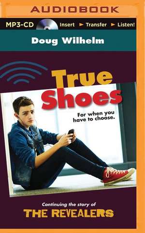 True Shoes de Doug Wilhelm