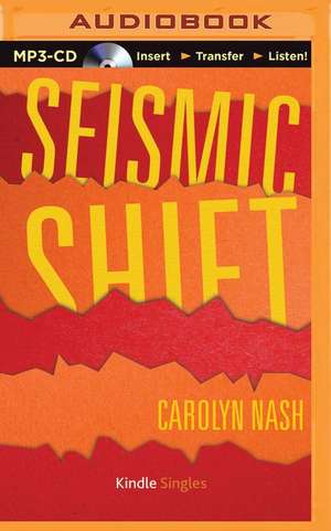 Seismic Shift de Carolyn Nash