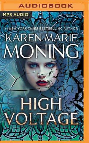 High Voltage de Karen Marie Moning