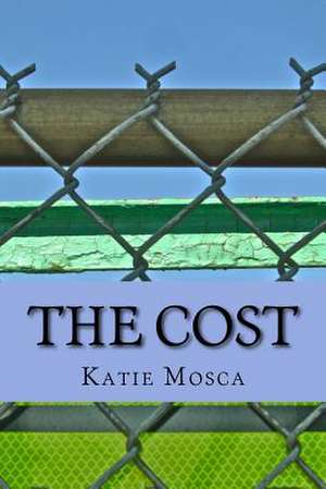 The Cost de Katie Mosca