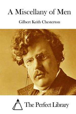 A Miscellany of Men de G. K. Chesterton