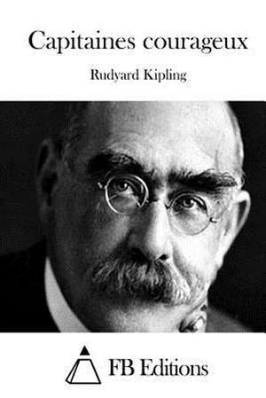 Capitaines Courageux de Rudyard Kipling